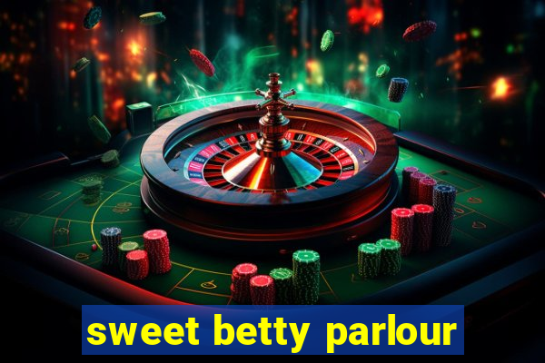 sweet betty parlour